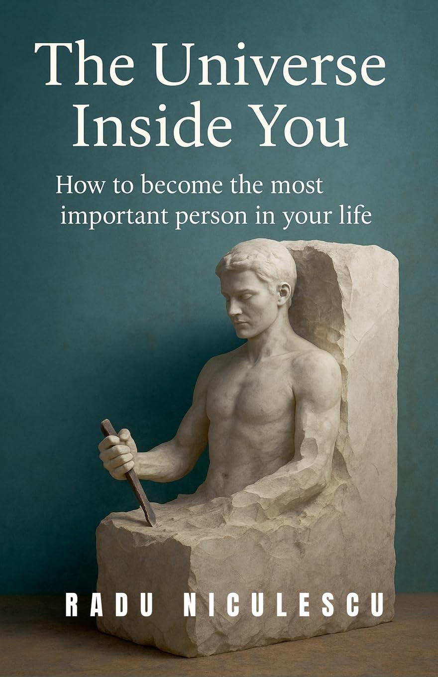 The Universe Inside You,  How to Become The Most Important Person In Your Life Business, Finance & Career