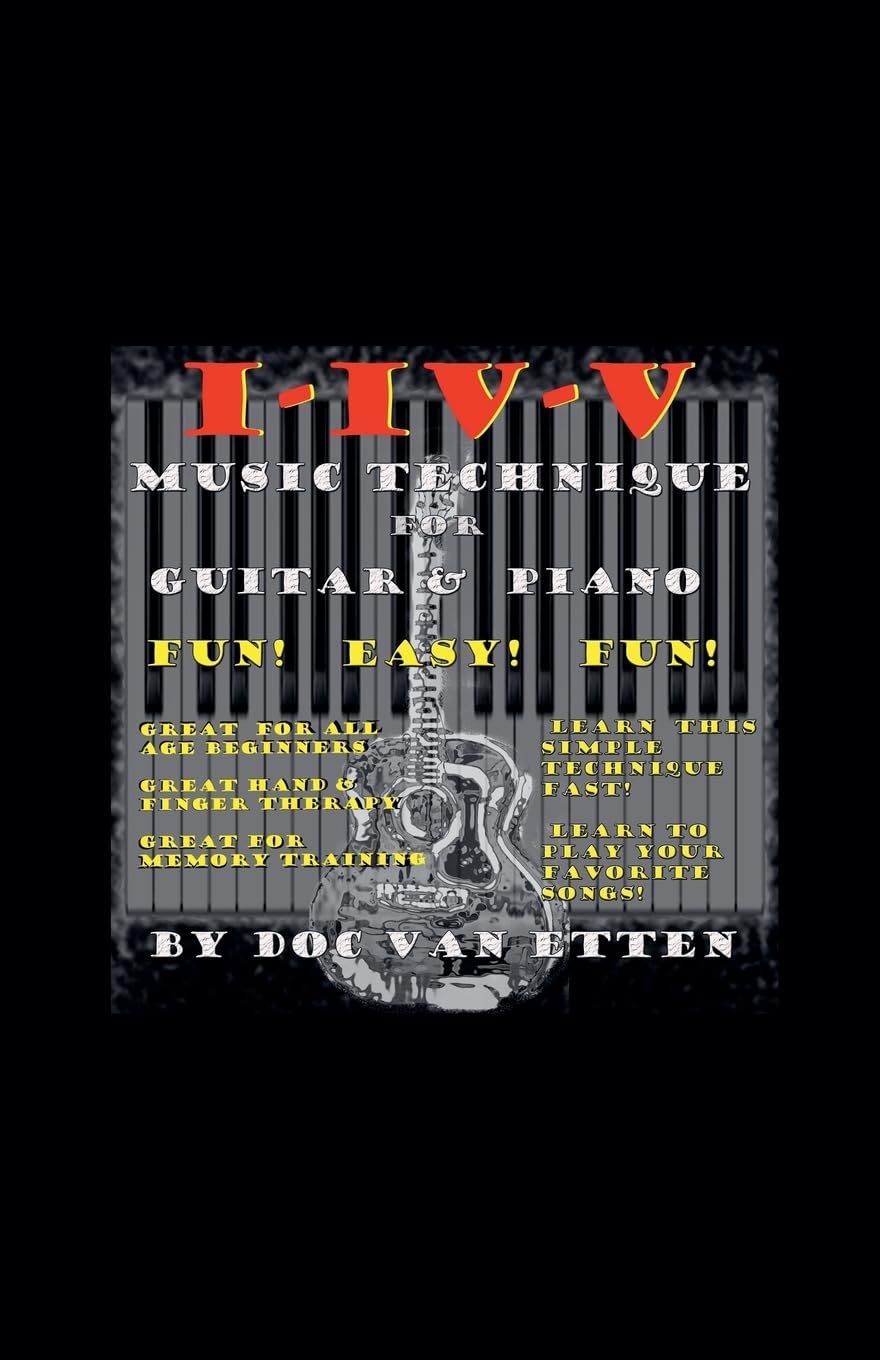 I-IV-V Music Technique for Guitar & Piano Arts & Music
