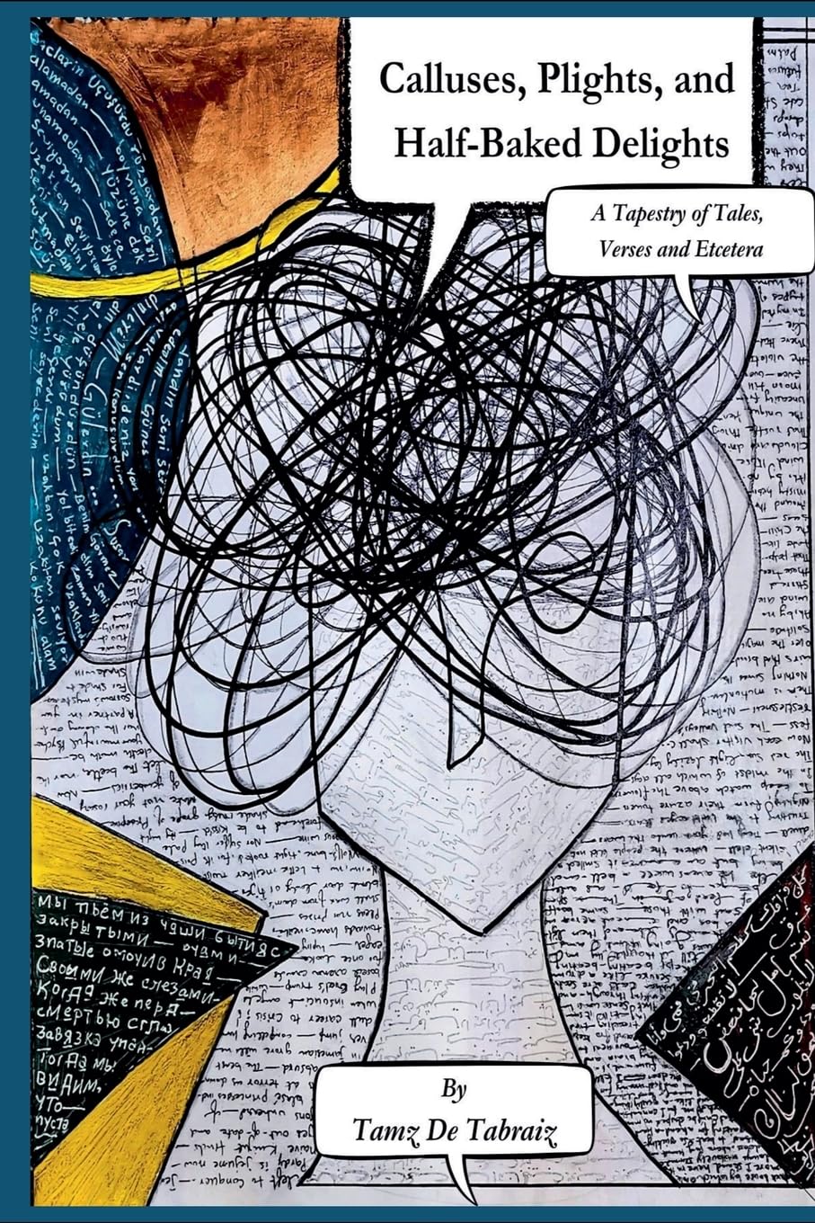 Calluses, Plights, and Half-Baked Delights Contemporary literature