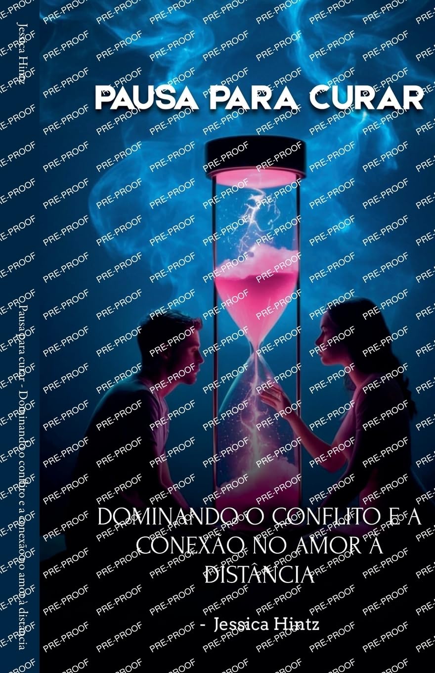 Pausa para curar - Dominando o conflito e a conexão no amor à distância Partnership & Love