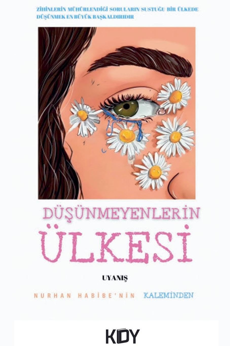 Dü¿ünmeyenlerin ülkesi uyan¿¿ Fiction