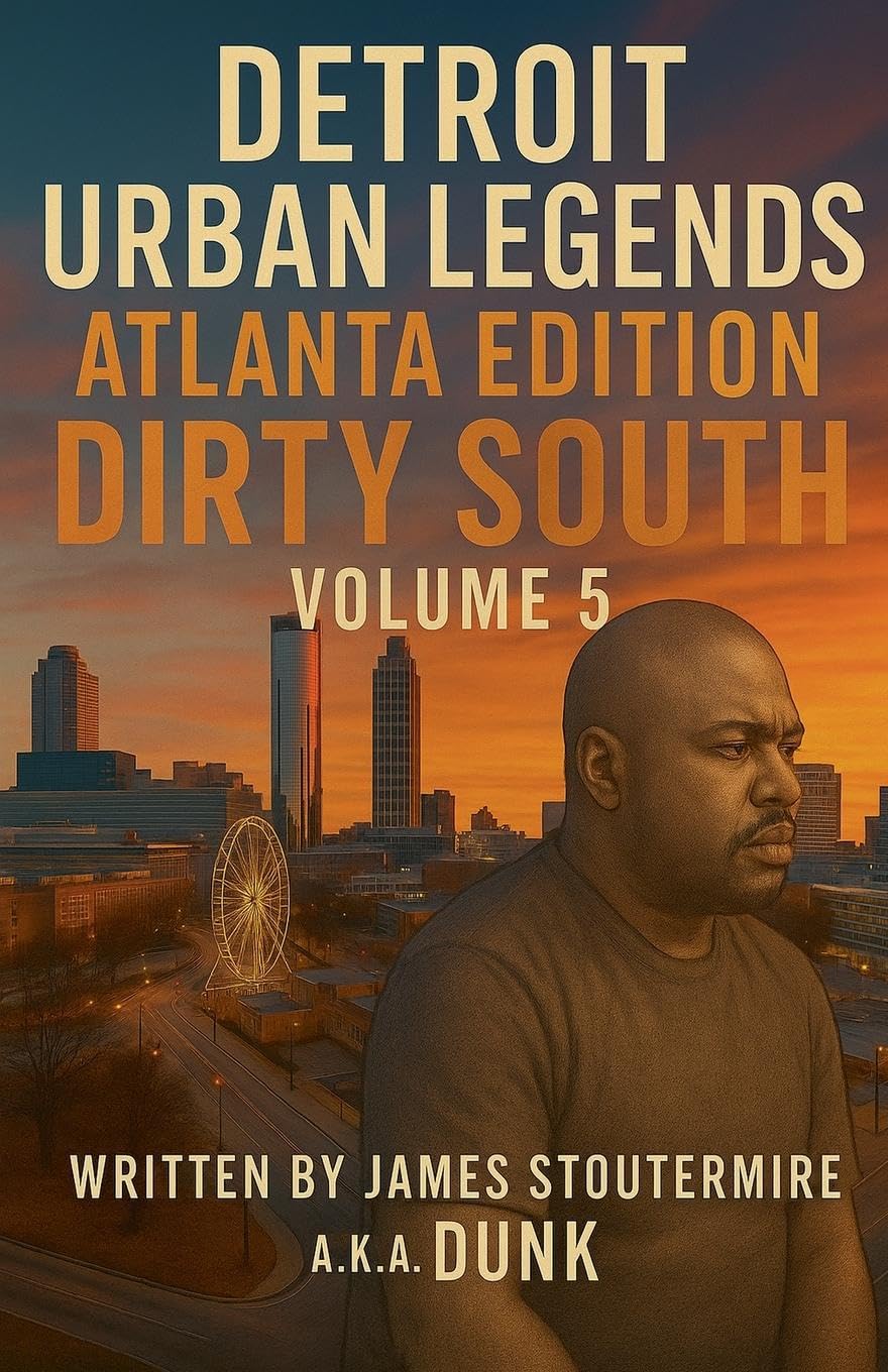 Detroit Urban Legends Atlanta Edition Dirty South volume 5 Horror & Mystery