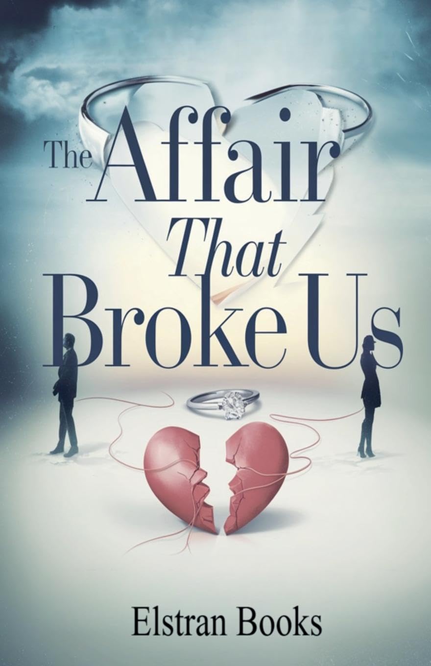 The Affair That Broke Us Contemporary literature