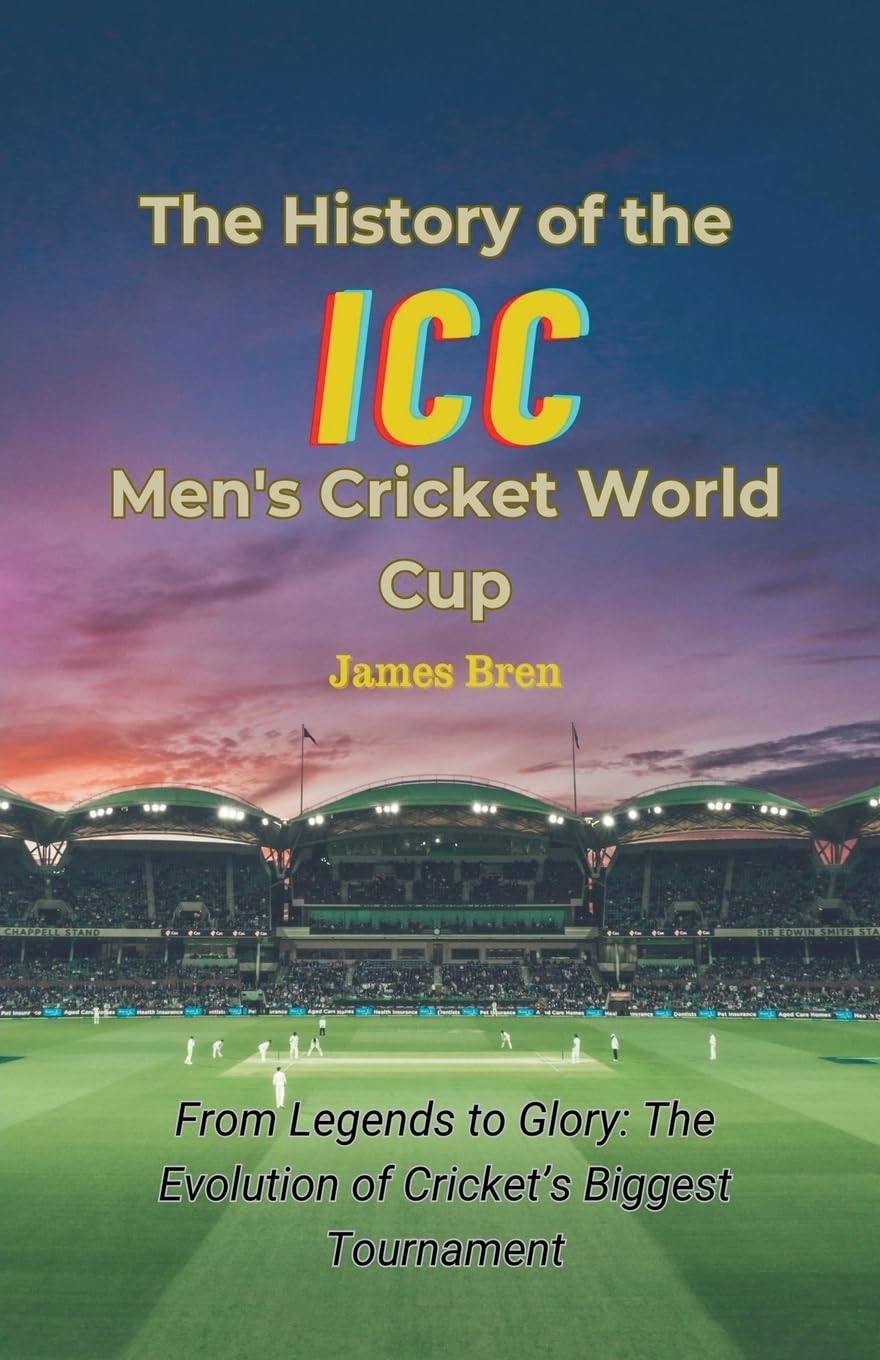 The History of the ICC Men's Cricket World Cup Leisure & Fun