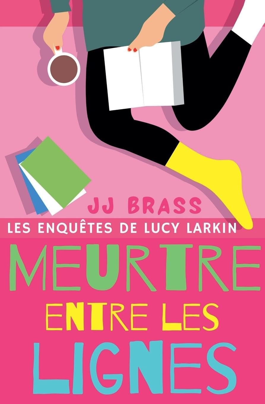 Meurtre entre les lignes (Les Enquêtes de Lucy Larkin) Contemporary literature