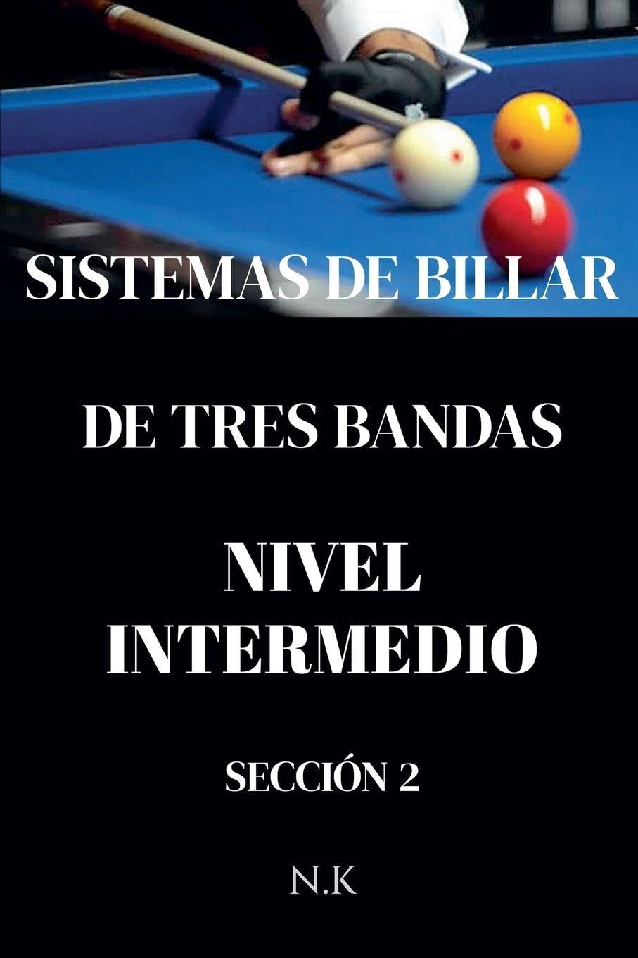 Sistemas De Billar - De Tres Bandas - Nivel Intermedio- Sección 2 Leisure & Fun