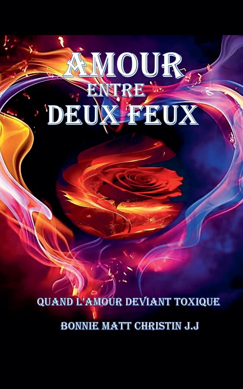 AMOUR ENTRE DEUX FEUX Romantic Thrillers