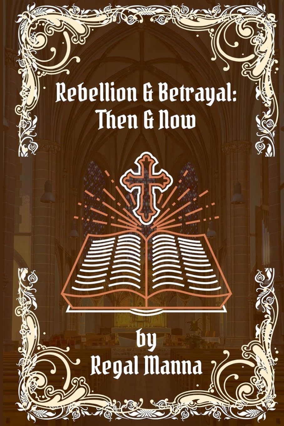 Rebellion & Betrayal Parents & Children