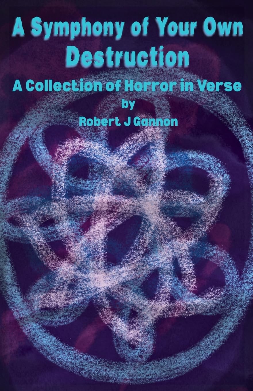 A Symphony of Your Own Destruction Poetry