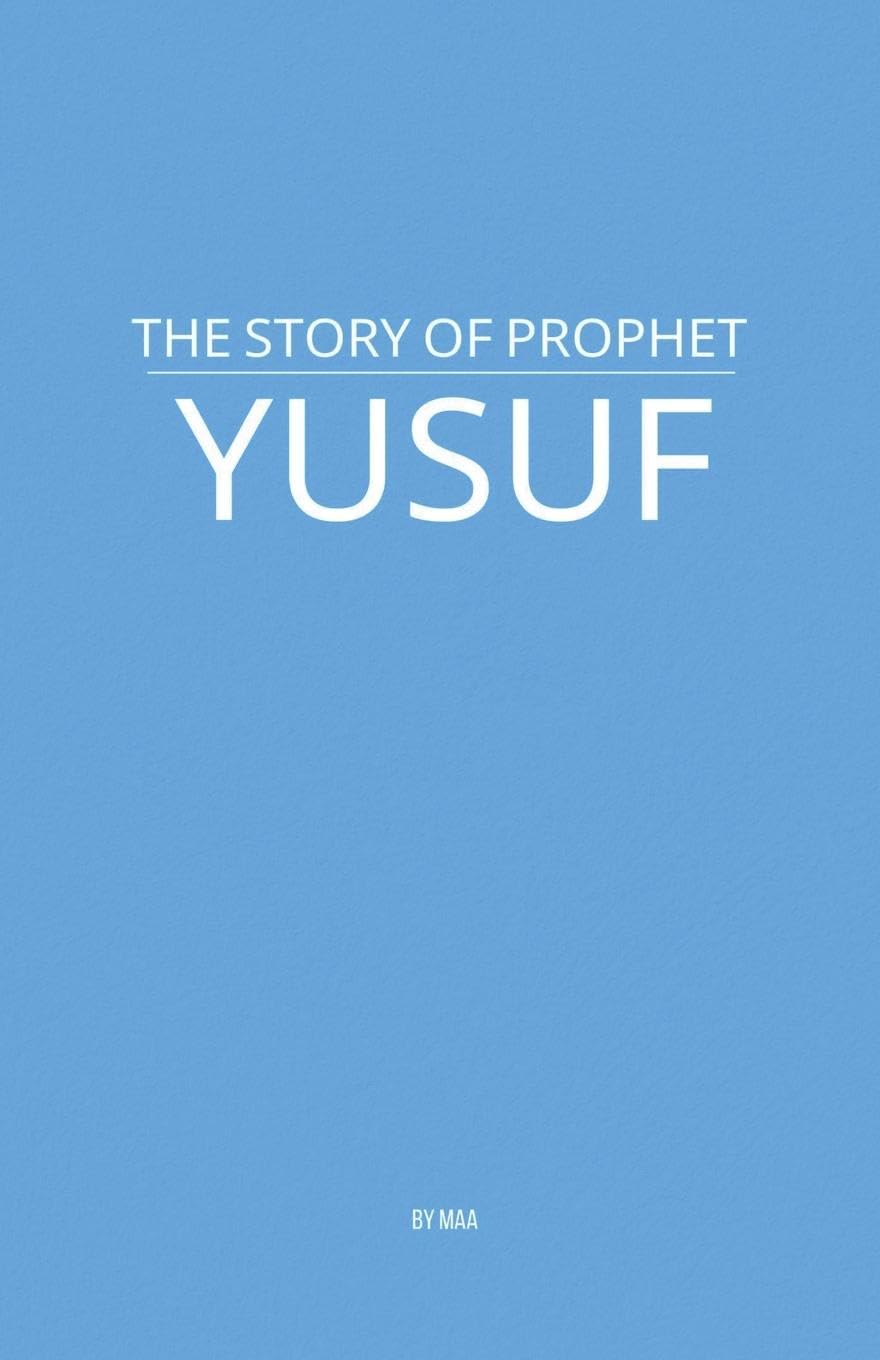 The Story of Prophet Yusuf Politics & Society