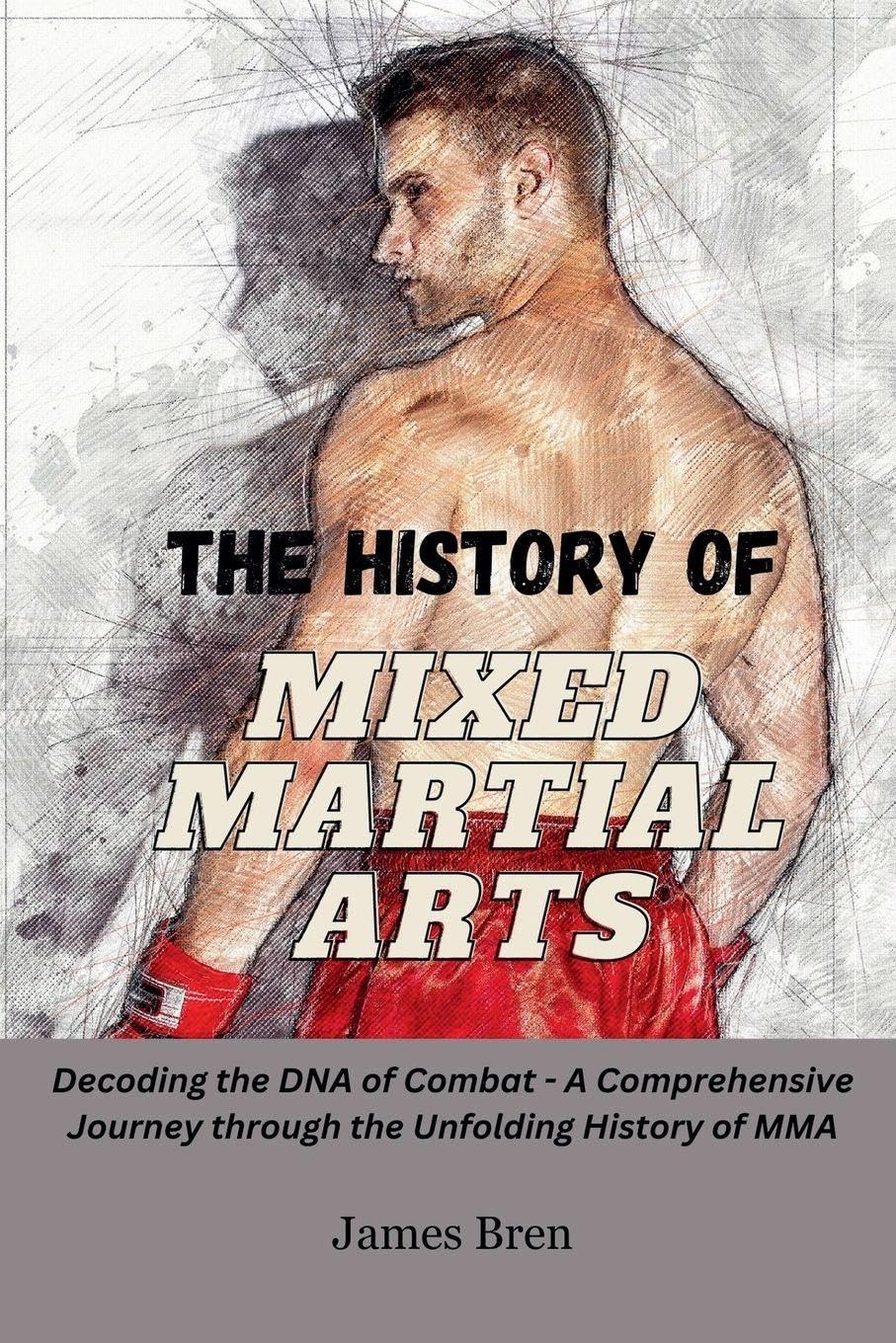 The History of Mixed Martial Arts Leisure & Fun