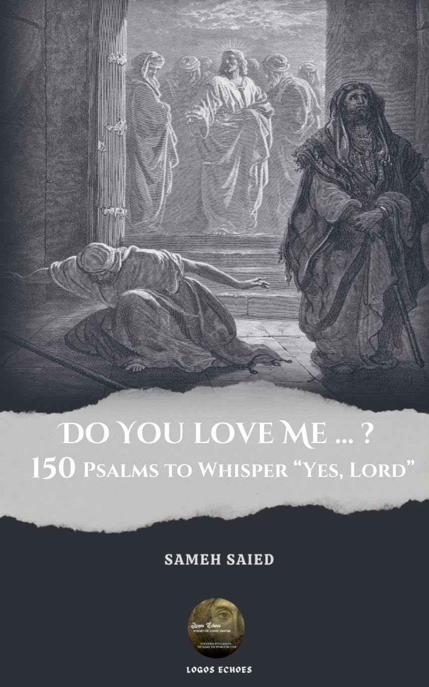 DO YOU LOVE ME...? 150 Psalms to Whisper 'Yes, Lord' Religion & Esotericism