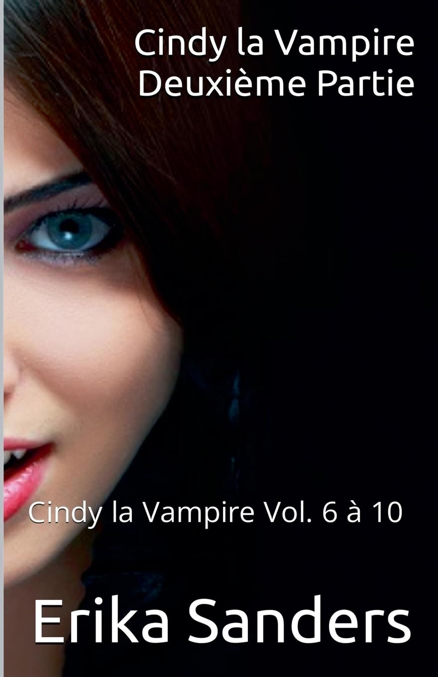 Cindy la Vampire. Deuxième Partie Contemporary literature