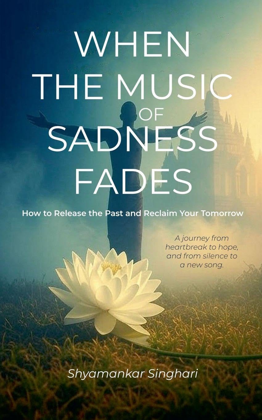 When the Music of Sadness Fades Religion & Esotericism