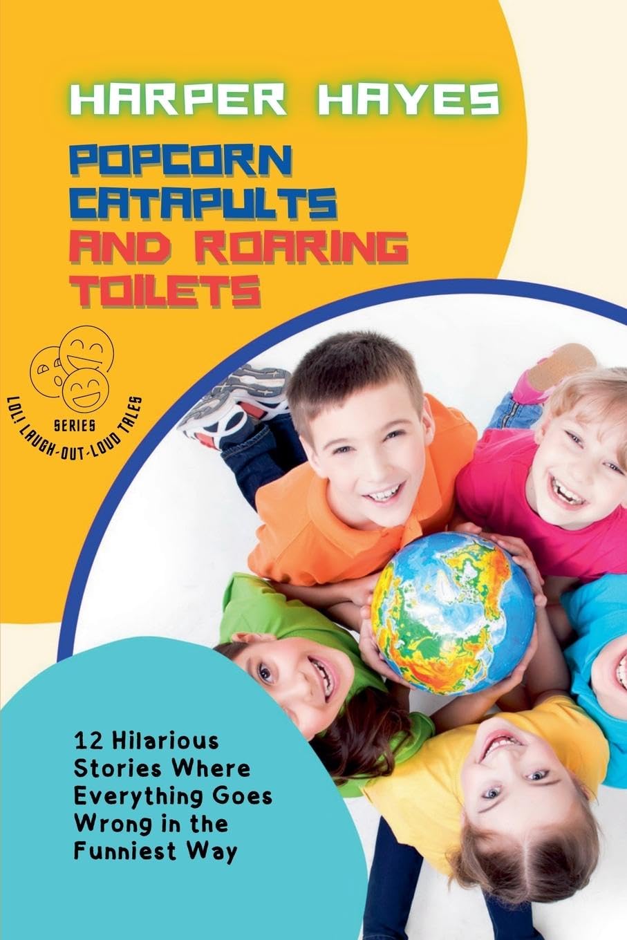 Popcorn Catapults and Roaring Toilets Parents & Children