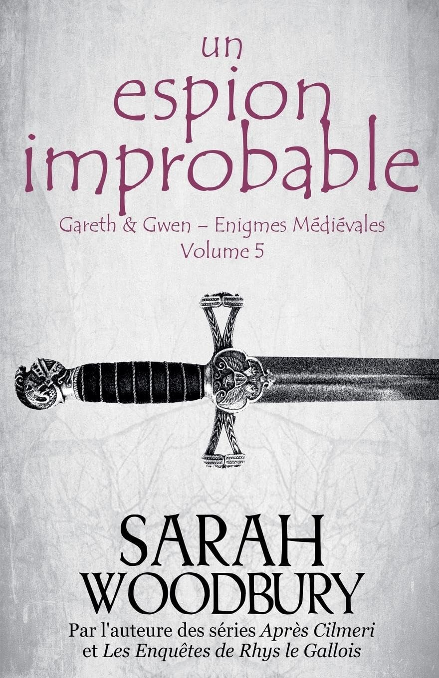 Un Espion Improbable (Gareth & Gwen - Enigmes Médiévales) Historical Fiction