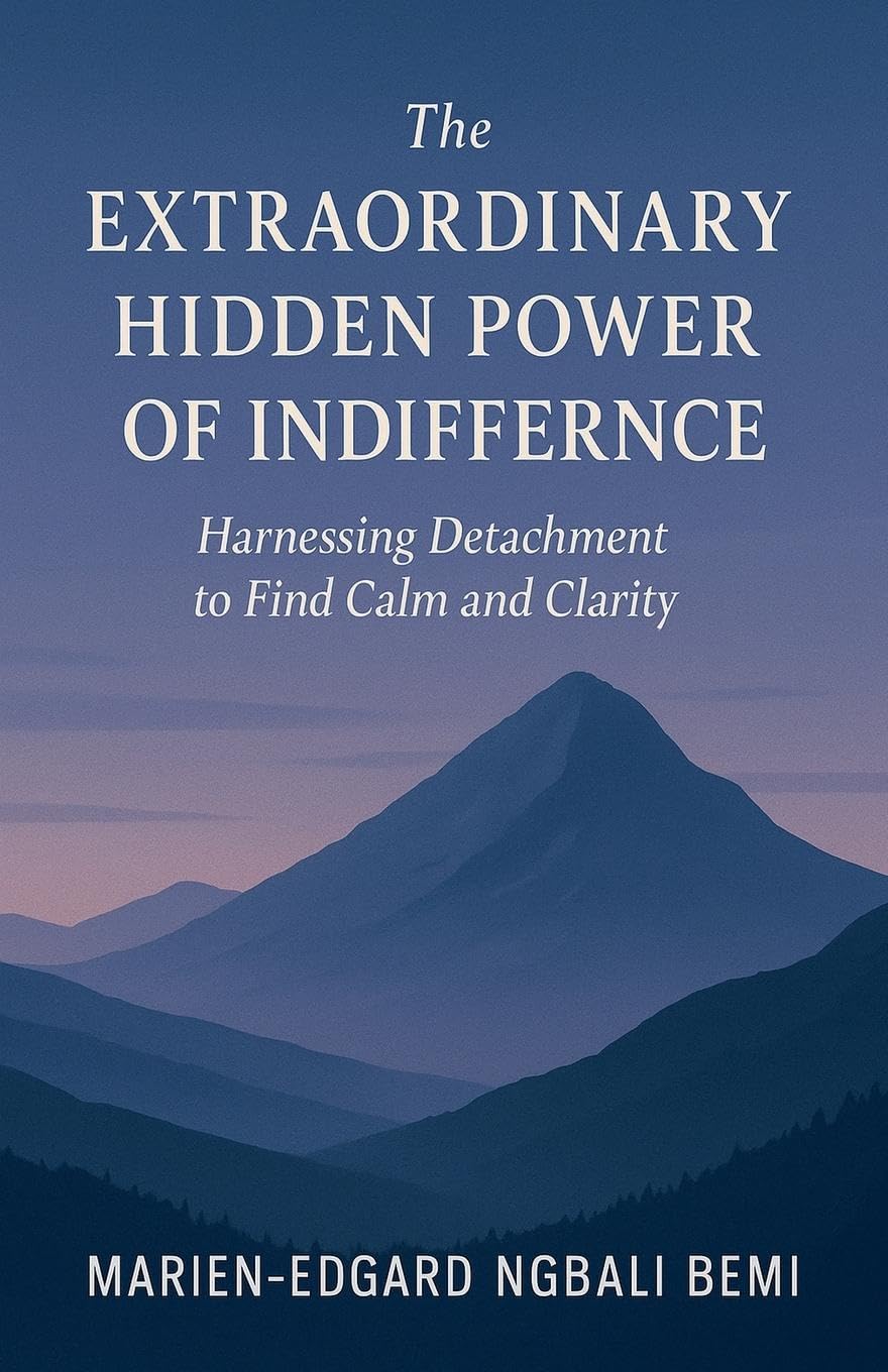 The Extraordinary Hidden Power of Indifference Philosophy