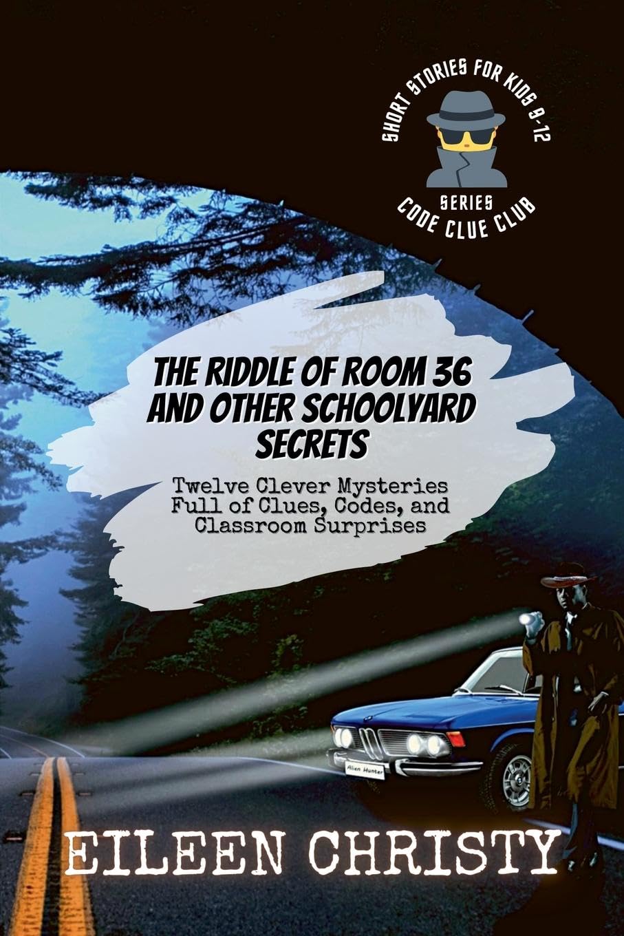 The Riddle of Room 36 and Other Schoolyard Secrets Non-fiction