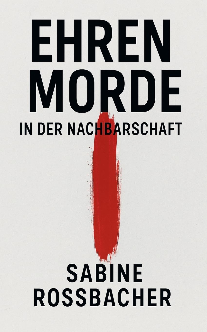 Ehrenmorde in der Nachbarschaft Law