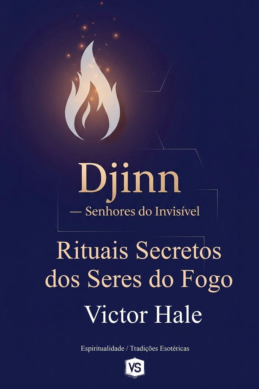 Djinn - Senhores do Invisível - Rituais Secretos dos Seres do Fogo Religion & Esotericism