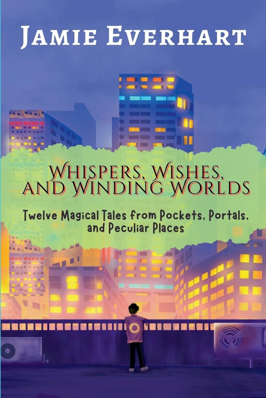 Whispers, Wishes, and Winding Worlds Novels & Short Stories