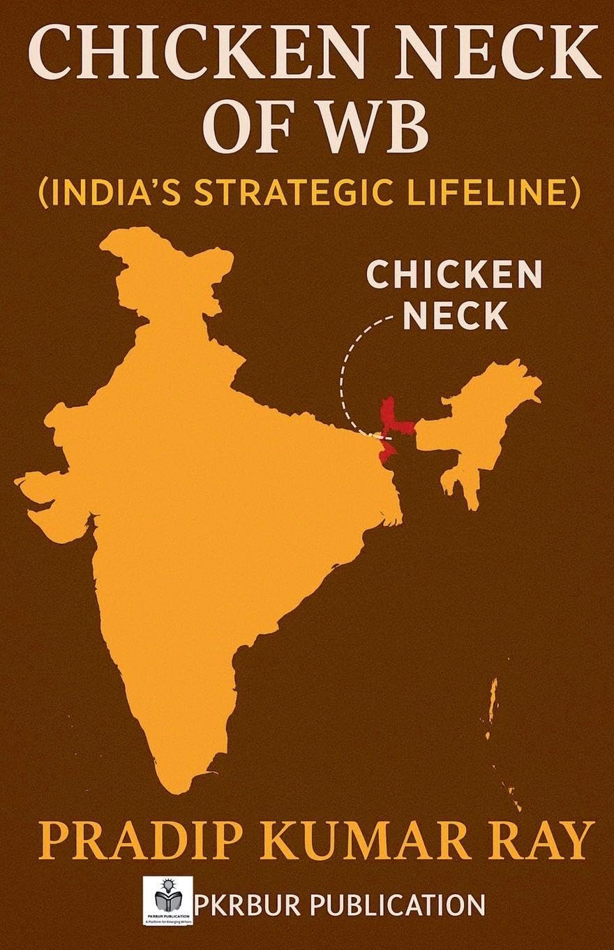 Chicken Neck of WB  (India's Strategic Lifeline) Law