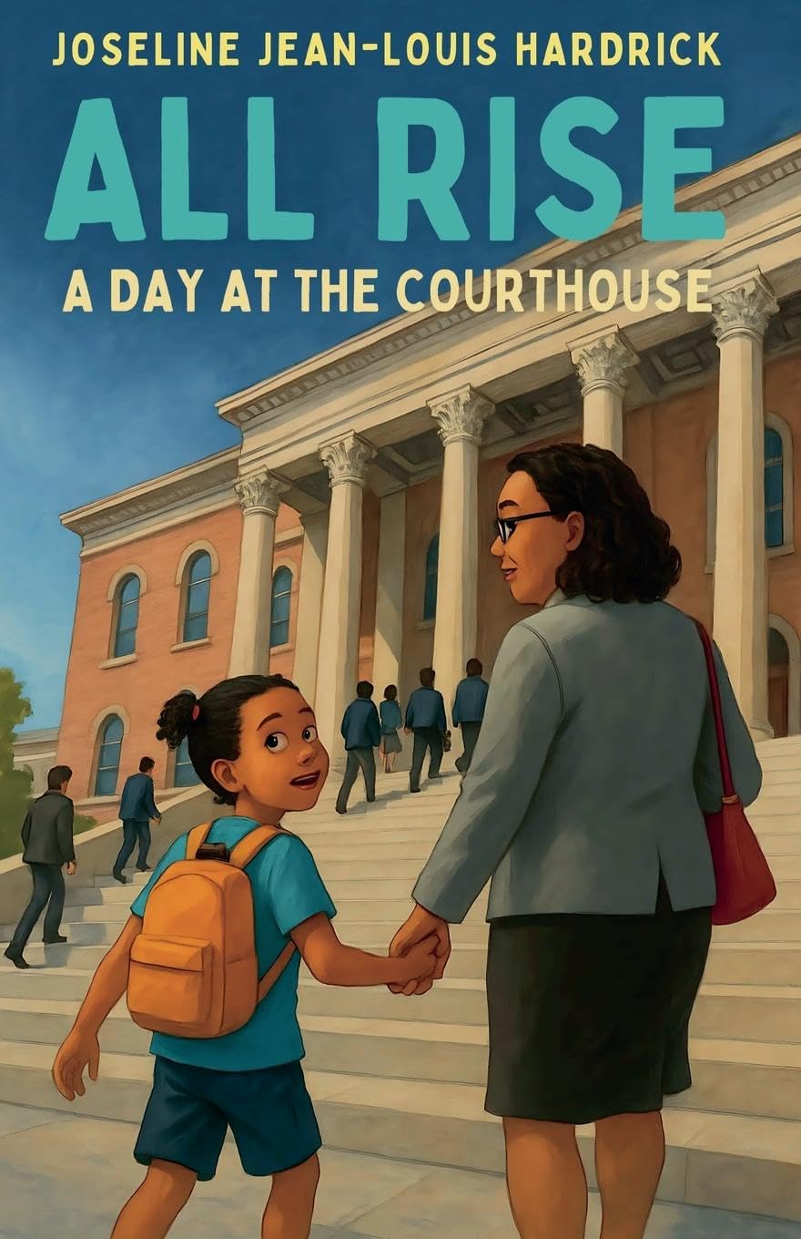 All Rise A Day at the Courthouse Non-fiction