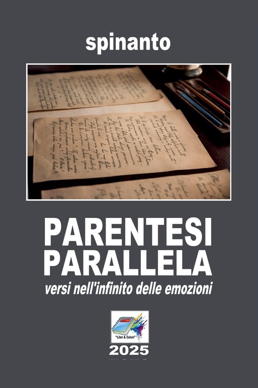 PARENTESI PARALLELA  ...versi nell'infinto delle emozioni Poetry