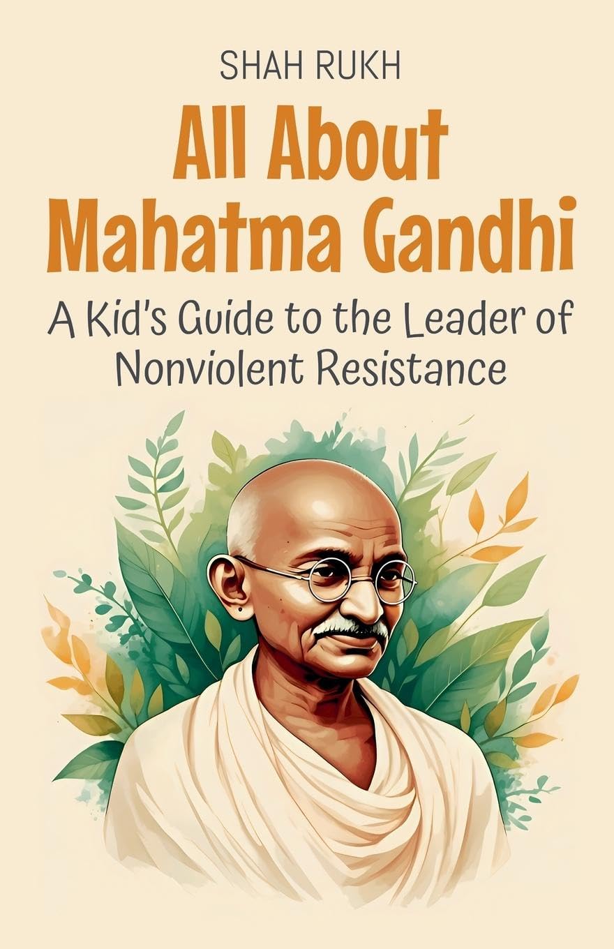 All About Mahatma Gandhi Non-fiction