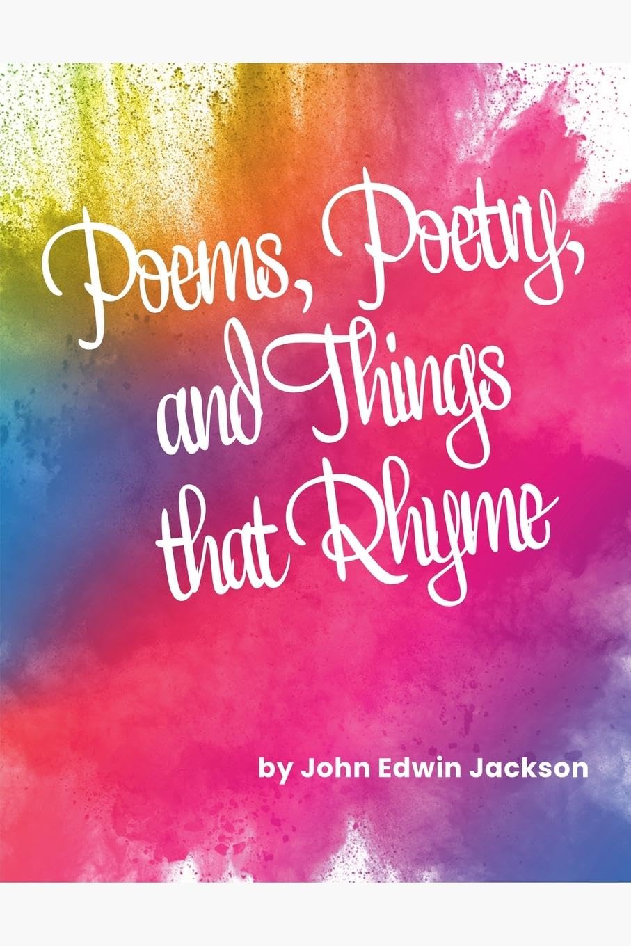 Poems, Poetry, and Things that Rhyme Contemporary literature