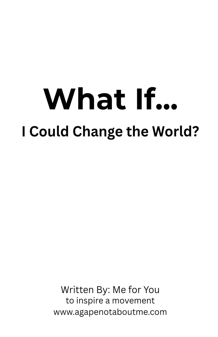 What If... I Could Change the World? Lifestyle