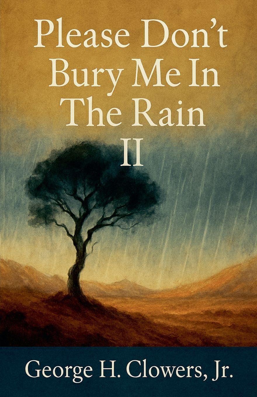Please Don't Bury Me in the Rain II Essays & Short Stories