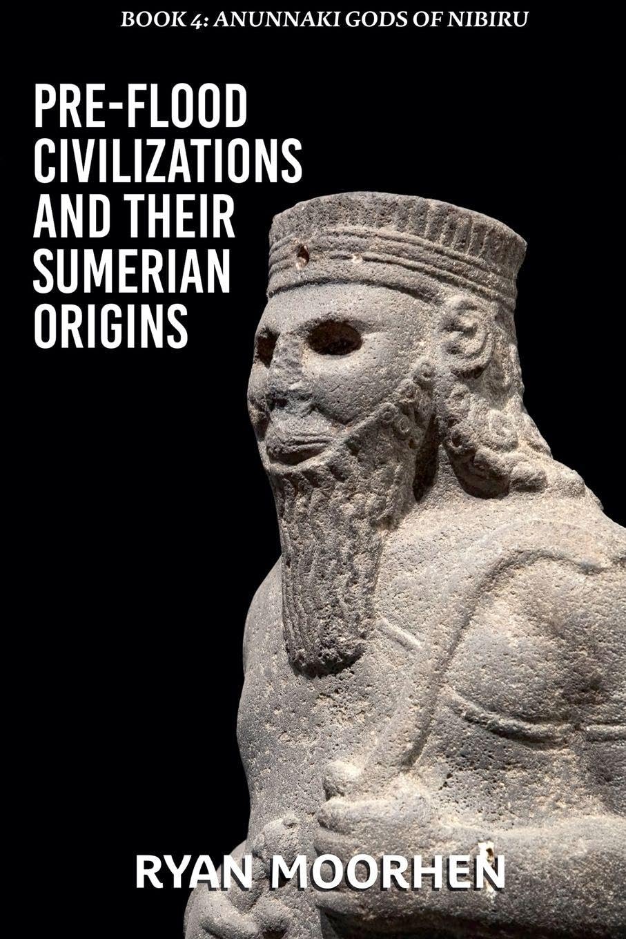 Pre-Flood Civilizations and Their Sumerian Origins Social Sciences