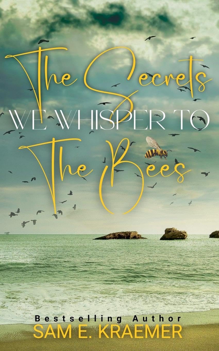 Product Image: The Secrets We Whisper To The Bees