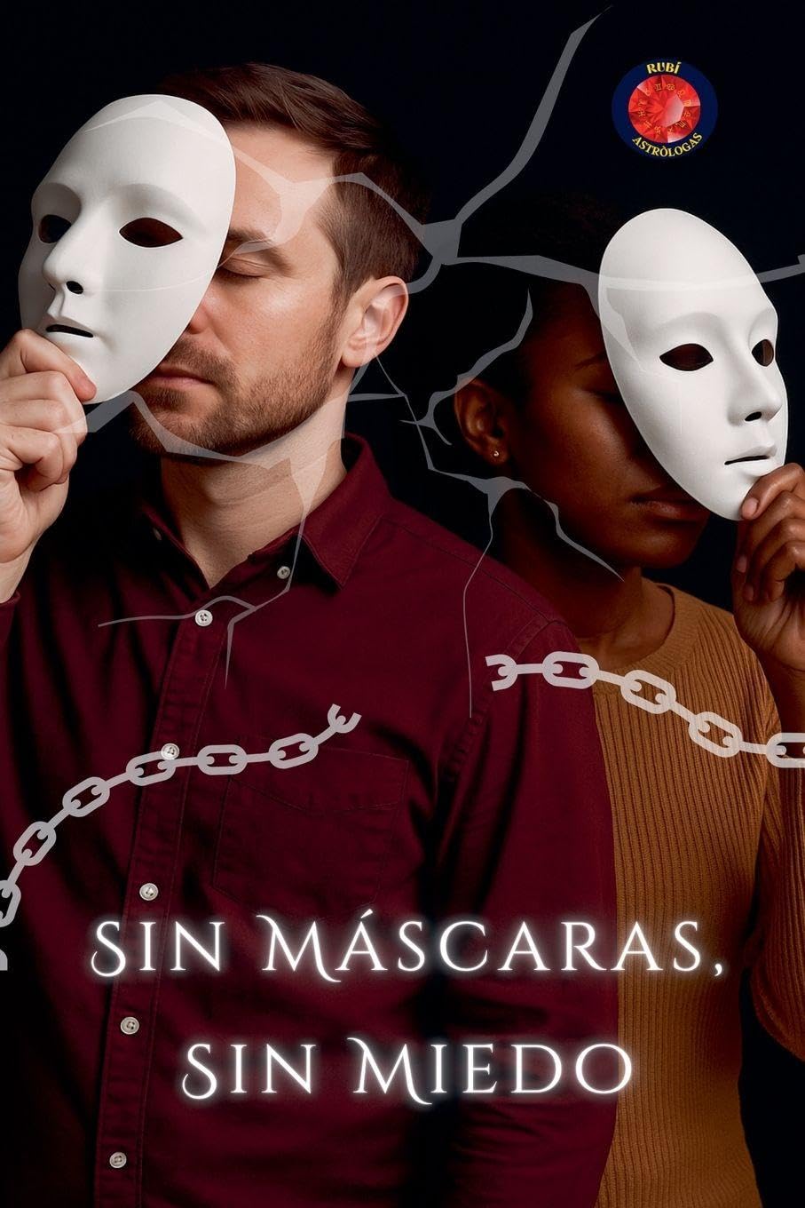 Sin Máscaras, Sin Miedo Psychology