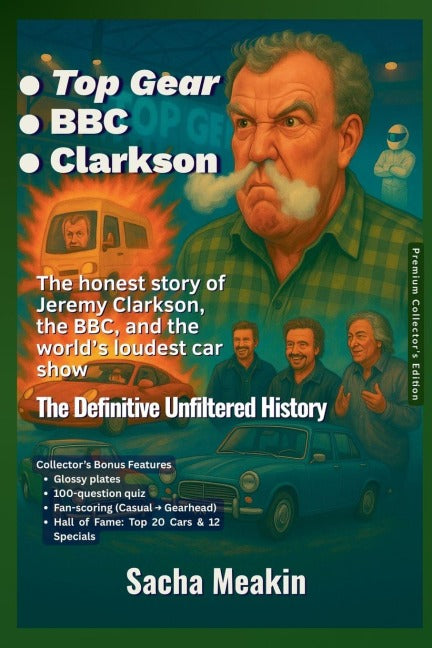 ¿Top Gear ¿BBC ¿Clarkson,  The Definitive Unfiltered History - Premium Collector's Edition - Christmas Special Edition 2025-26 Art & Literature