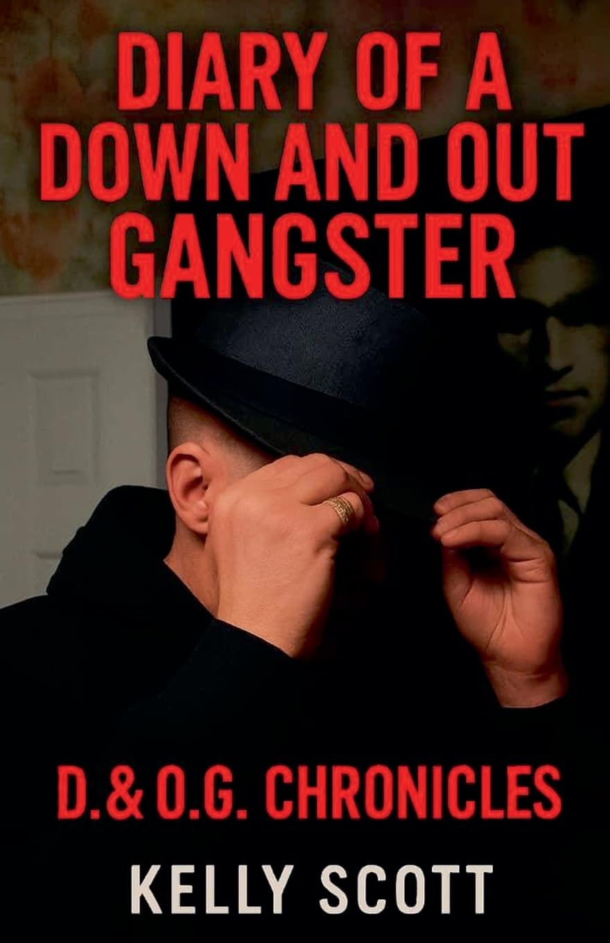 Diary of a down and out Gangster Politics & Society