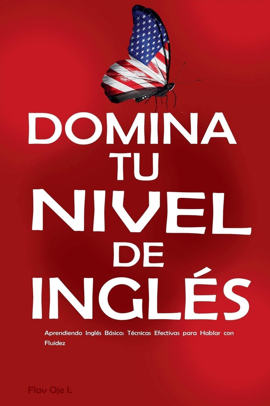 Domina tu Nivel de Inglés Foreign Languages ​​& Dictionaries