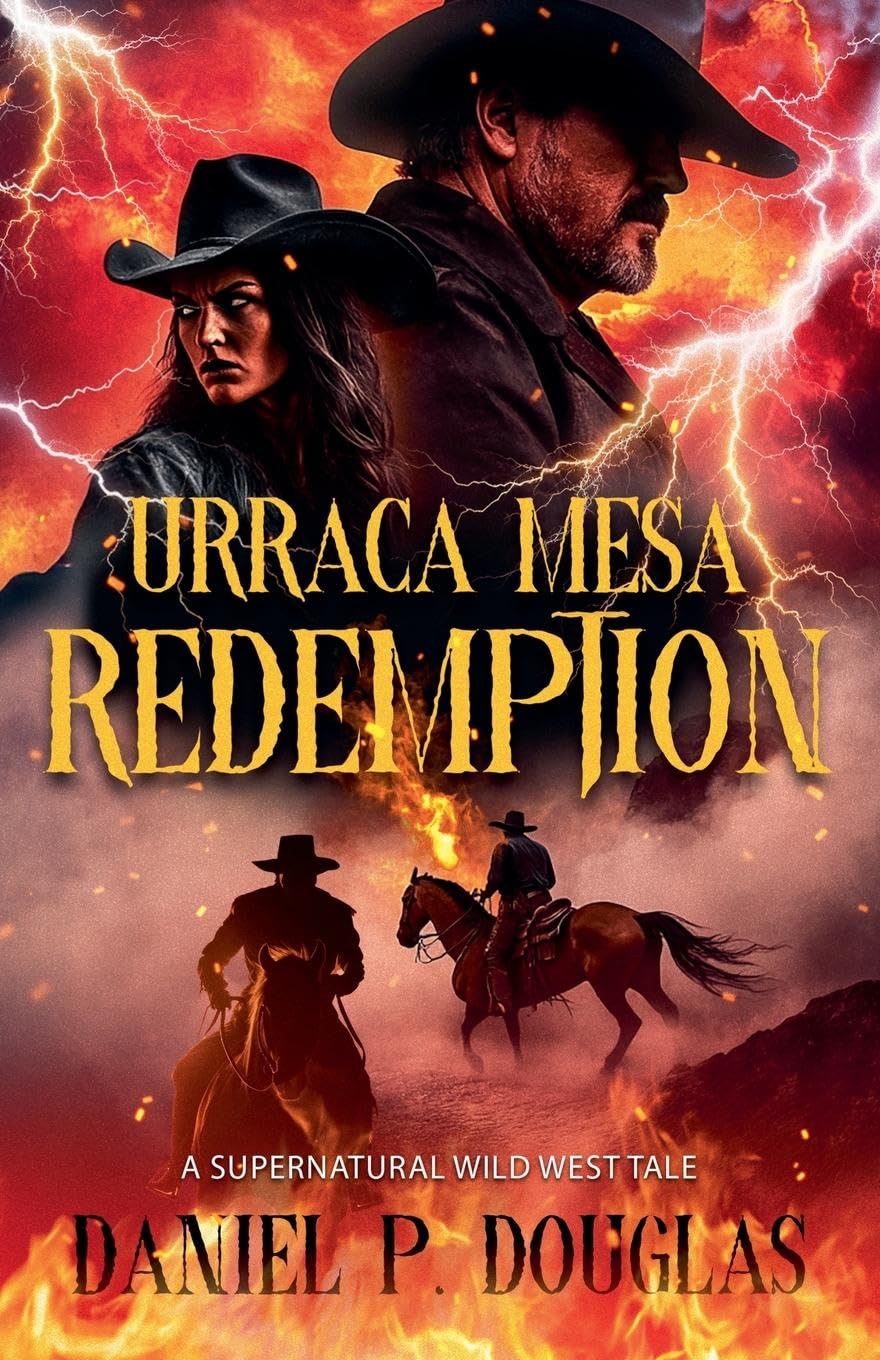 Urraca Mesa Redemption: A Supernatural Wild West Tale Action & Adventure