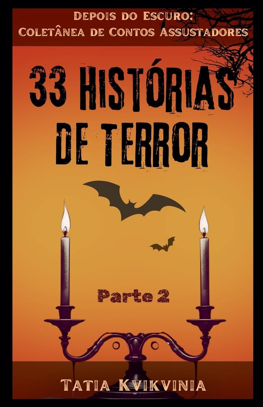 33 Histórias de Terror - Parte 2 Historical Fiction