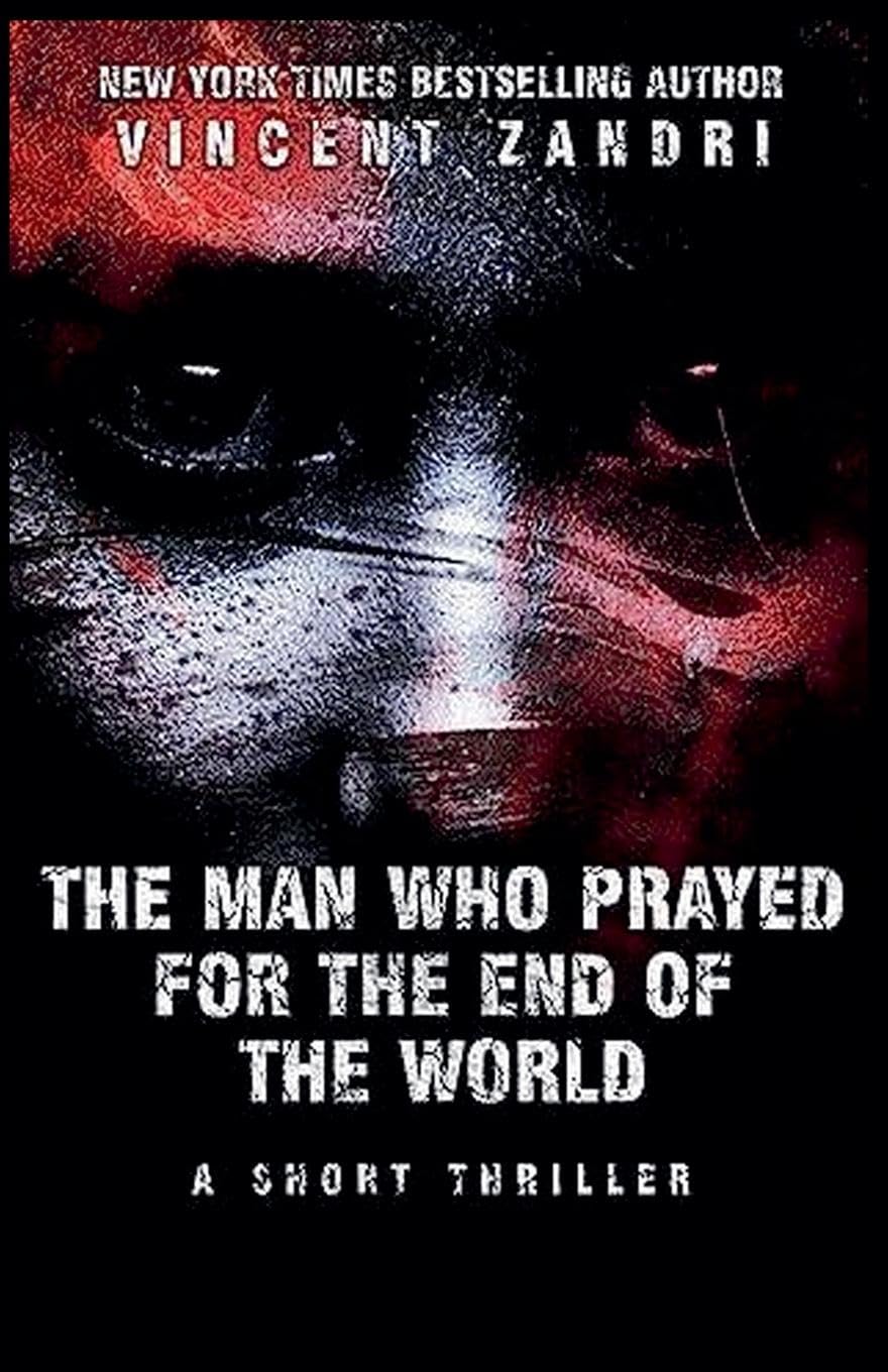 The Man Who Prayed for the End of the World Action & Adventure