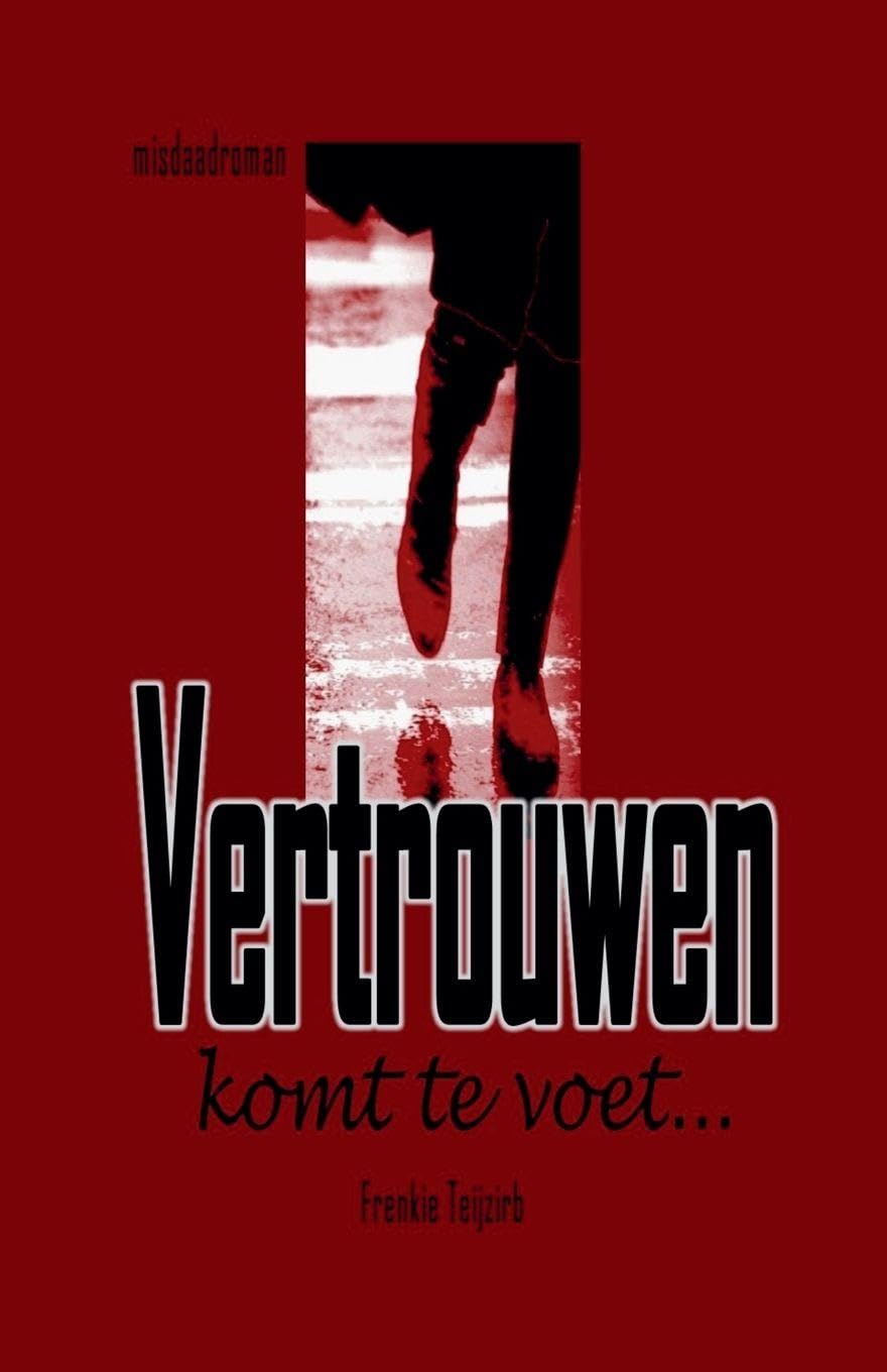 Vertrouwen komt te voet... Contemporary literature