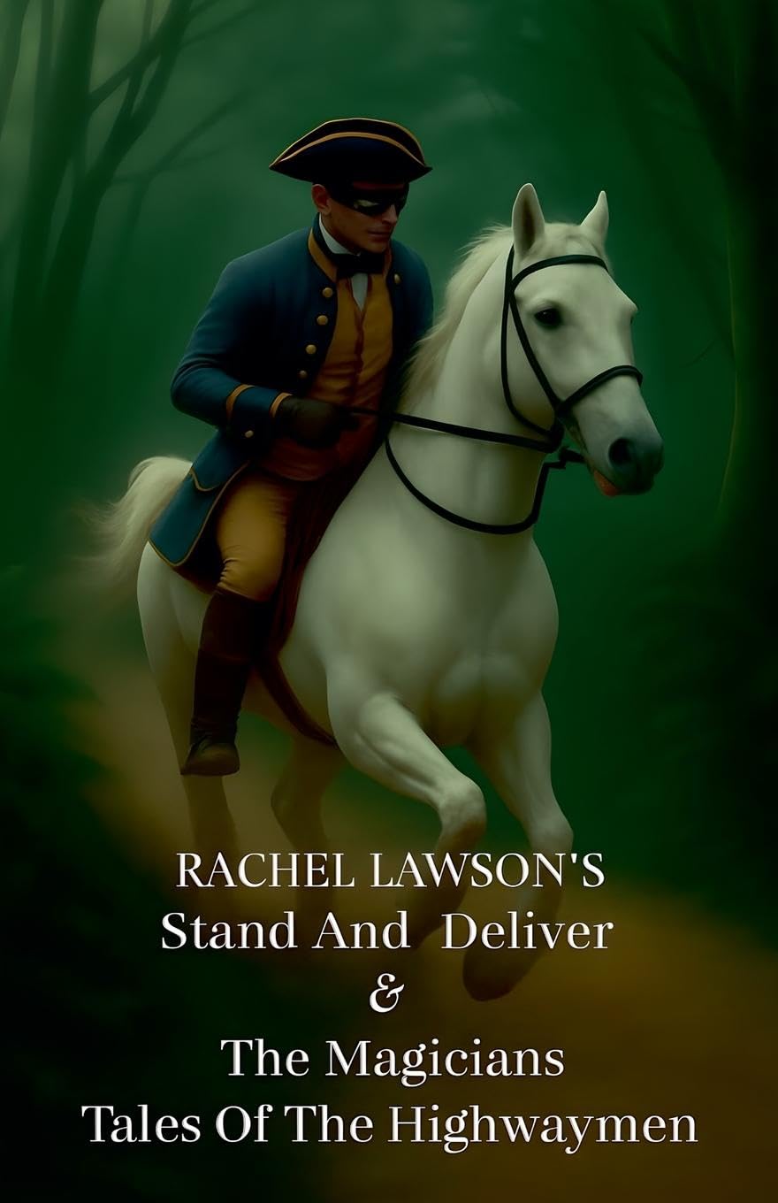Tales Of The Highwaymen Historical Fiction