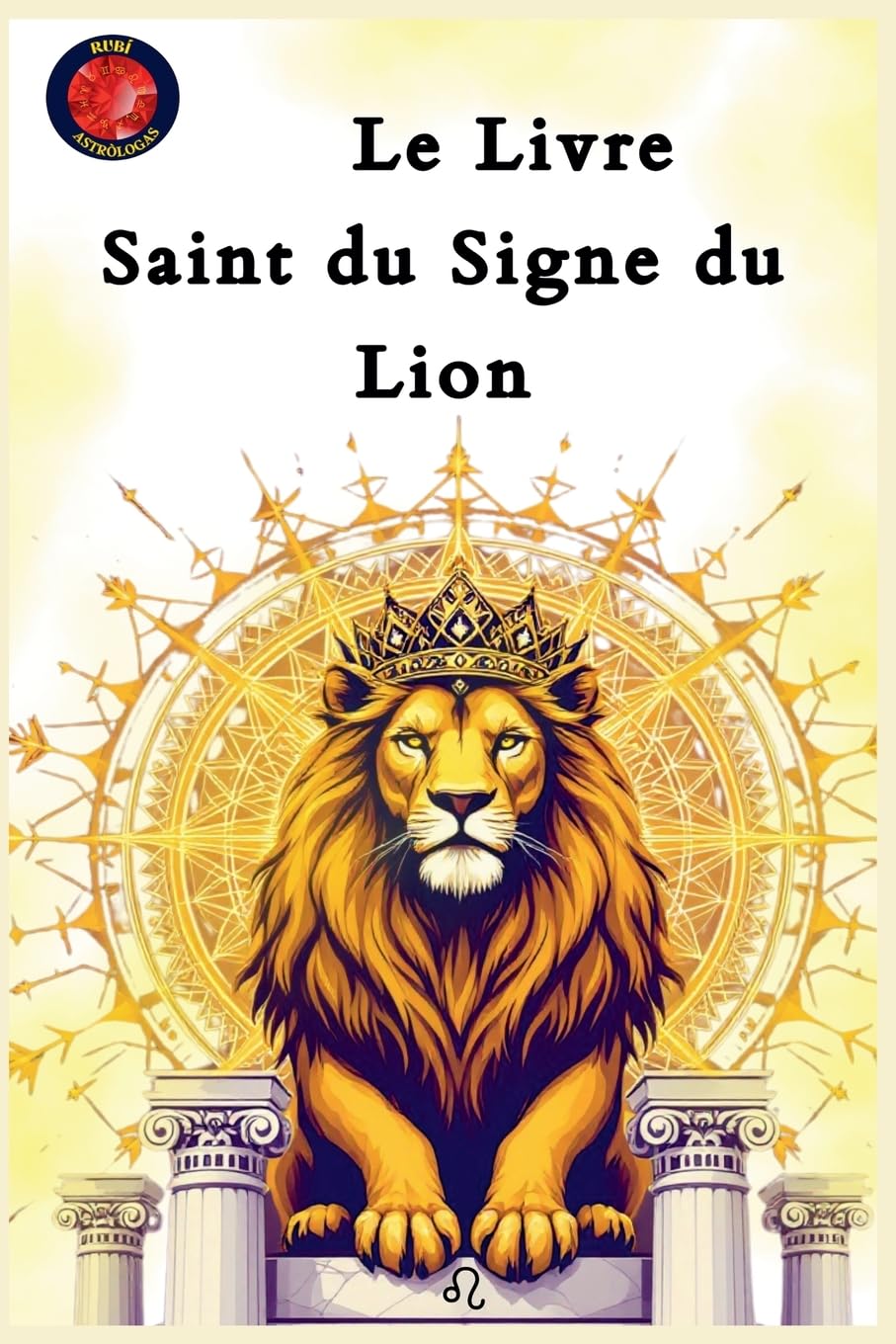 Le Livre Saint du Signe du Lion Religion & Esotericism