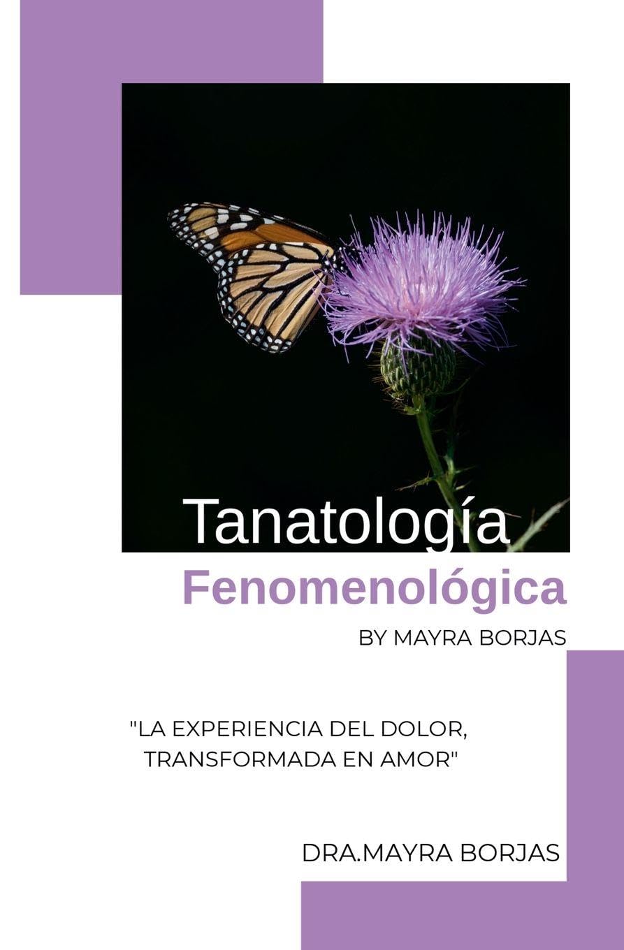 Tanatología Fenomenológica by Mayra Borjas Politics & History
