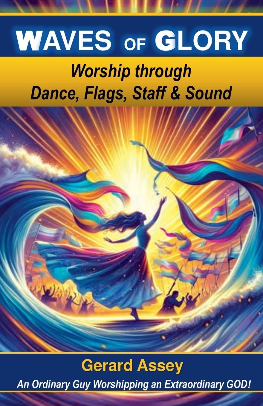 Waves of Glory   Worship through Dance, Flags, Staff & Sound Religion & Esotericism