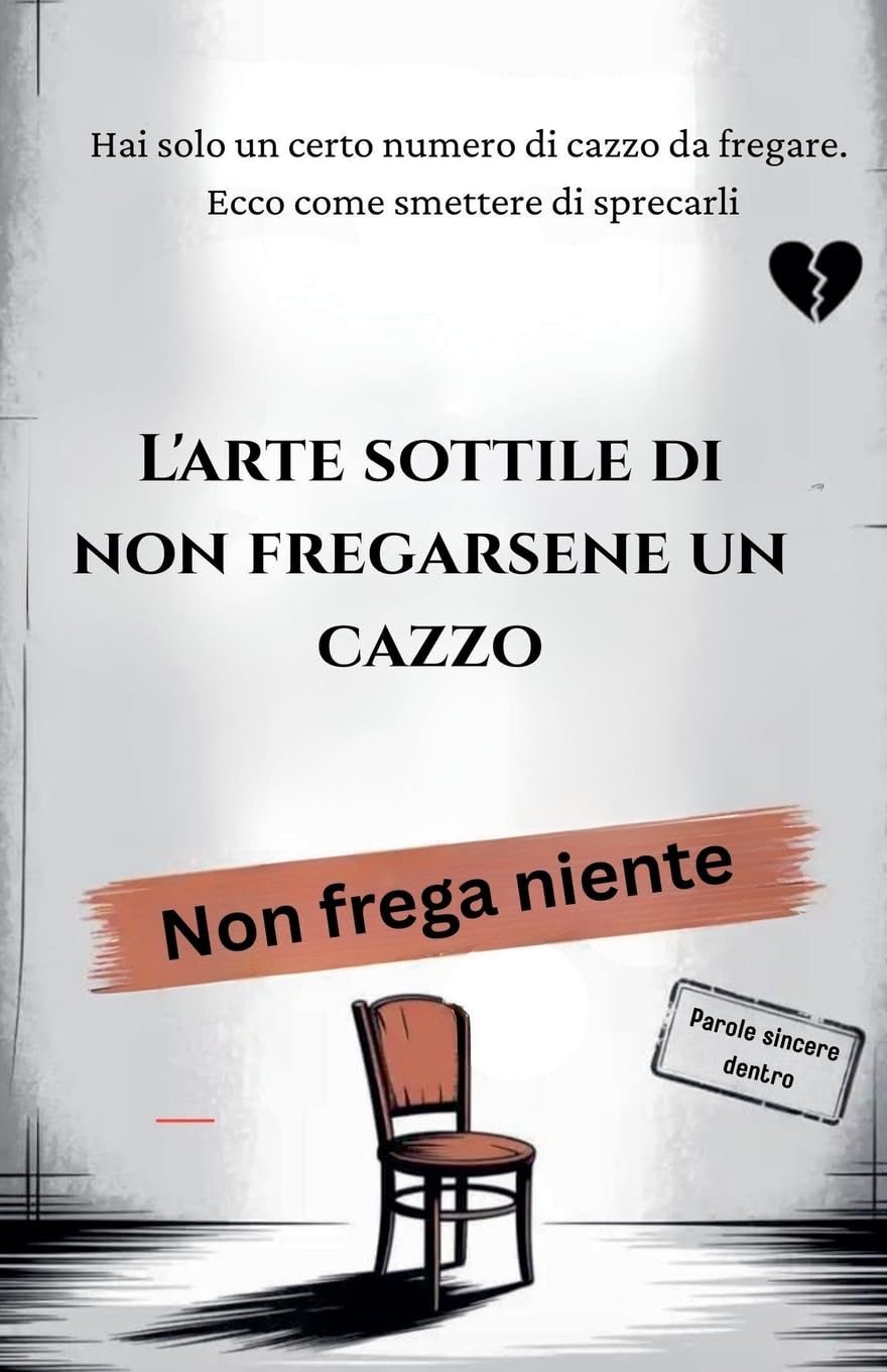 L'arte sottile di non fregarsene un cazzo Business, Finance & Career