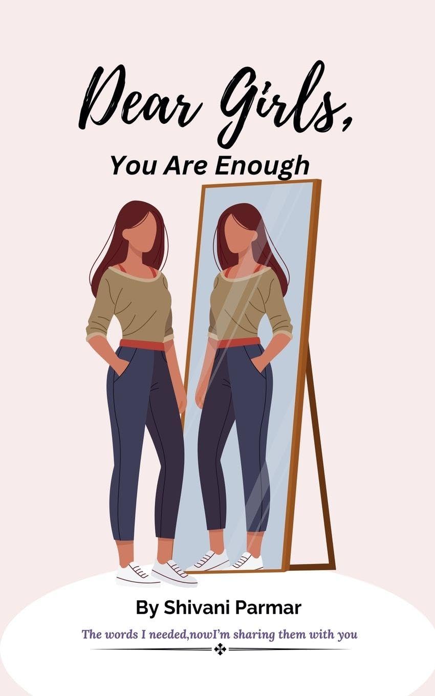 Dear Girls, You Are Enough Lifestyle