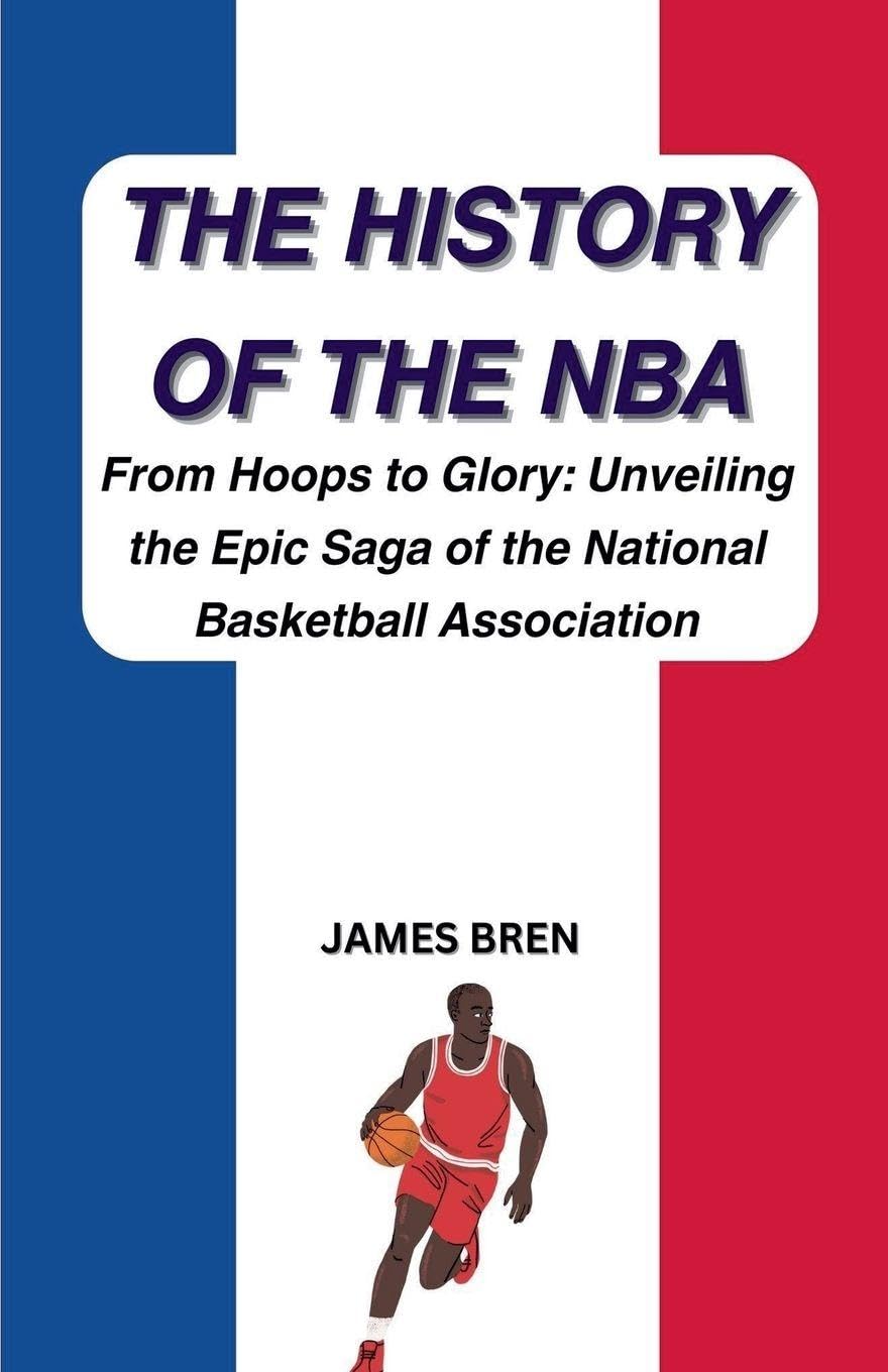 The History of the NBA Leisure & Fun
