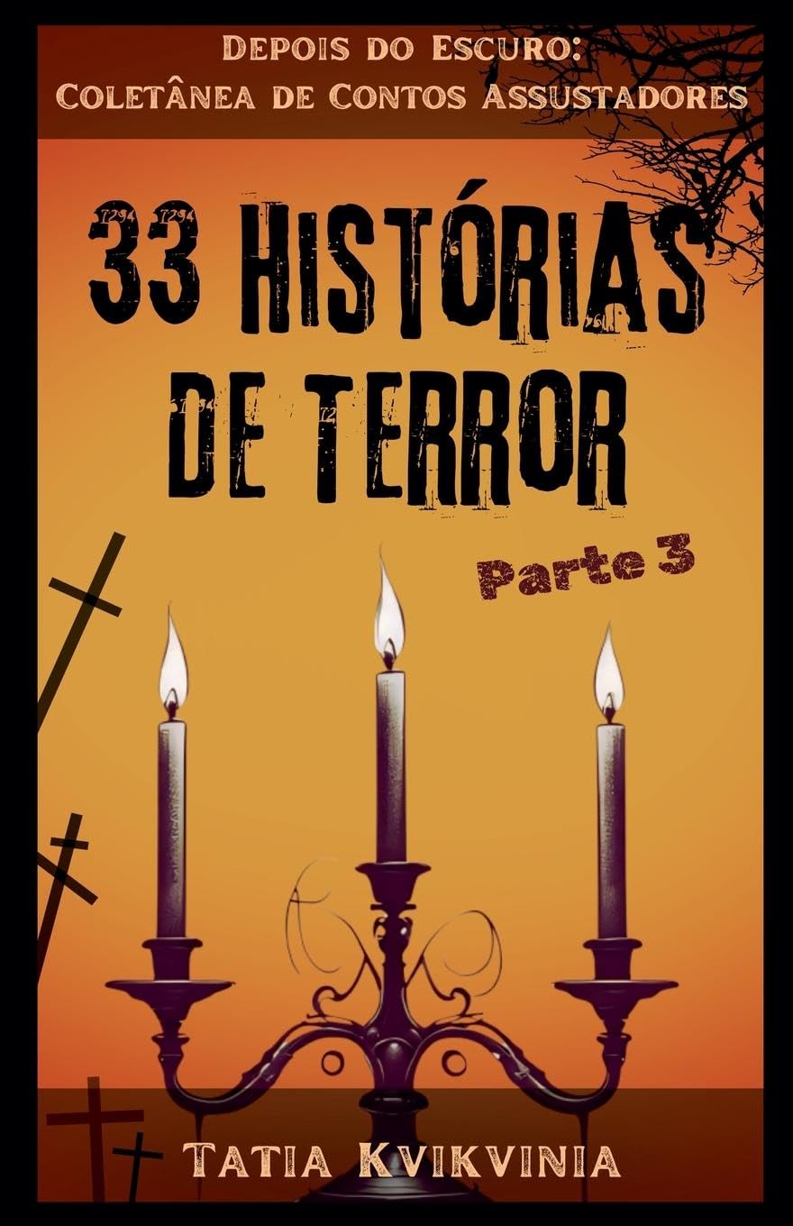 33 Histórias de Terror - Parte 3 Horror & Mystery